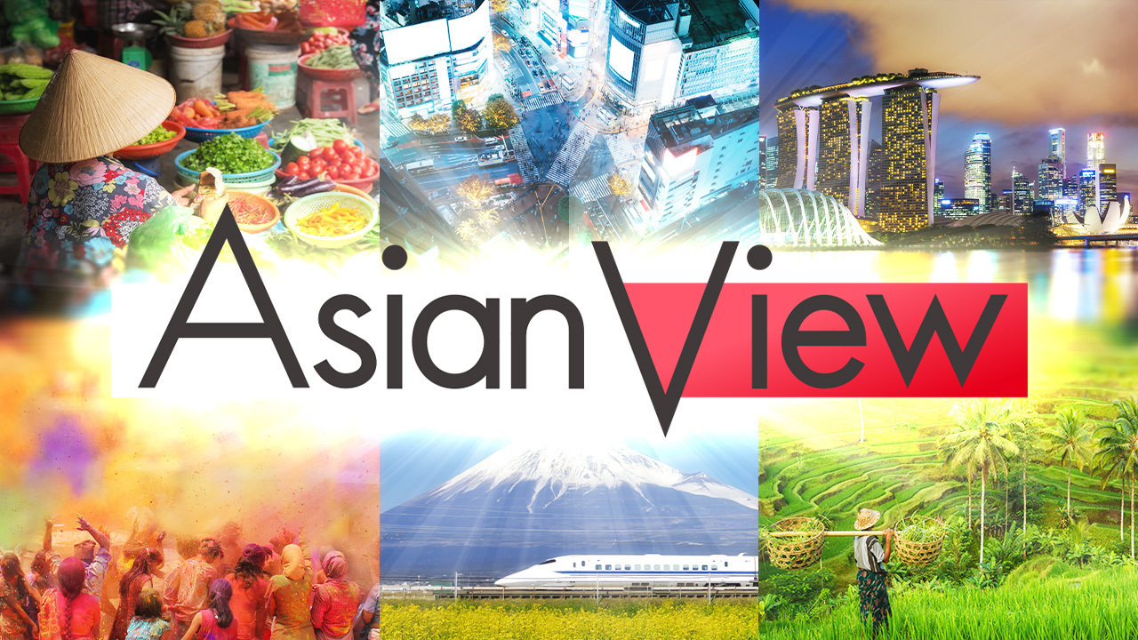 Asian View - Radio | NHK WORLD-JAPAN Live & Programs