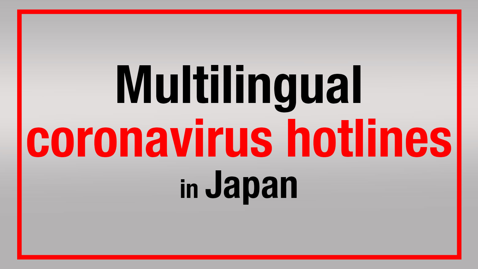 Multilingual coronavirus hotlines in Japan