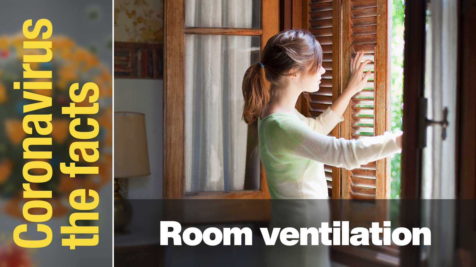 How can we keep our rooms ventilated?