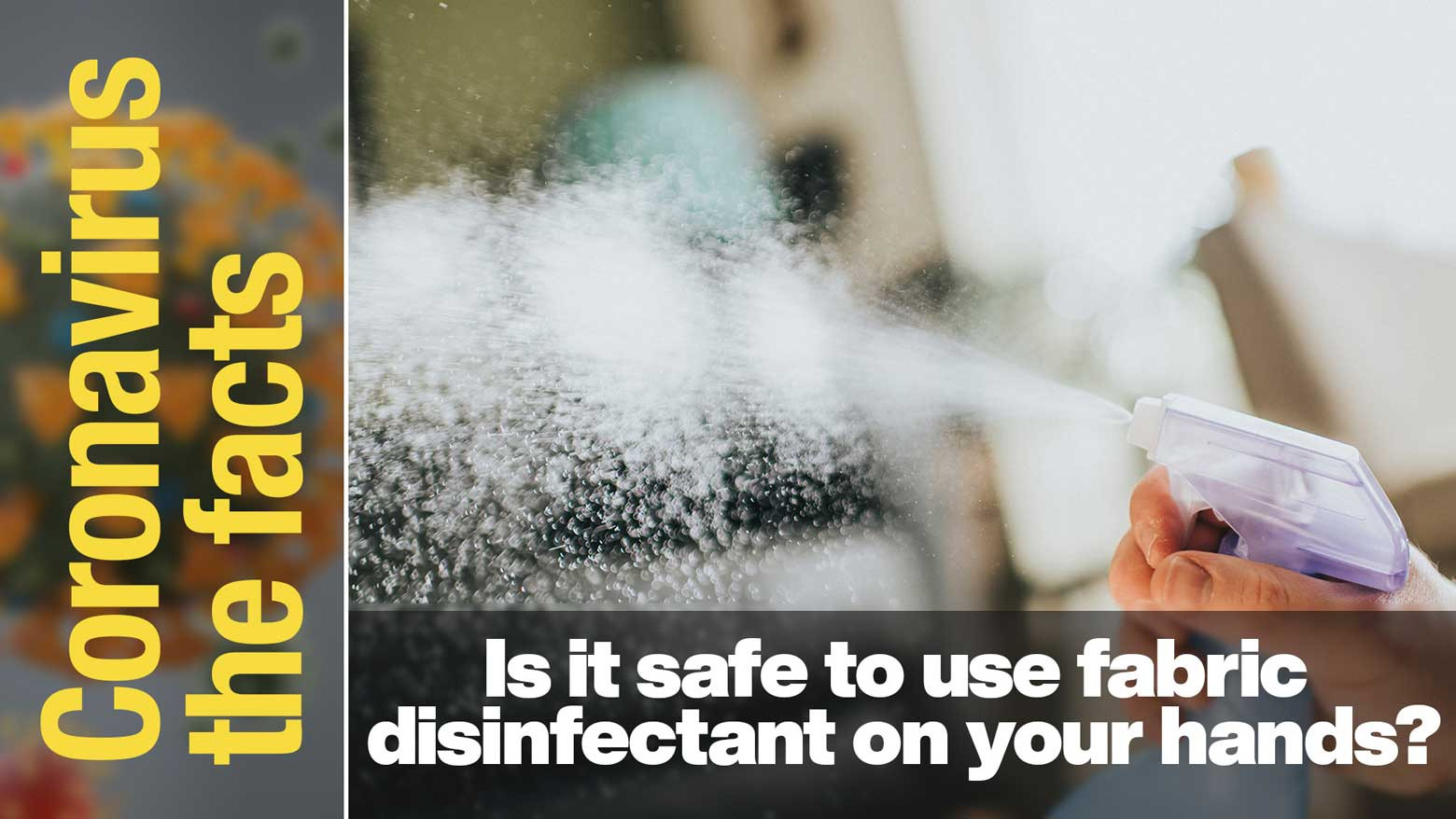 Can fabric disinfectant be used to sanitize your hands?