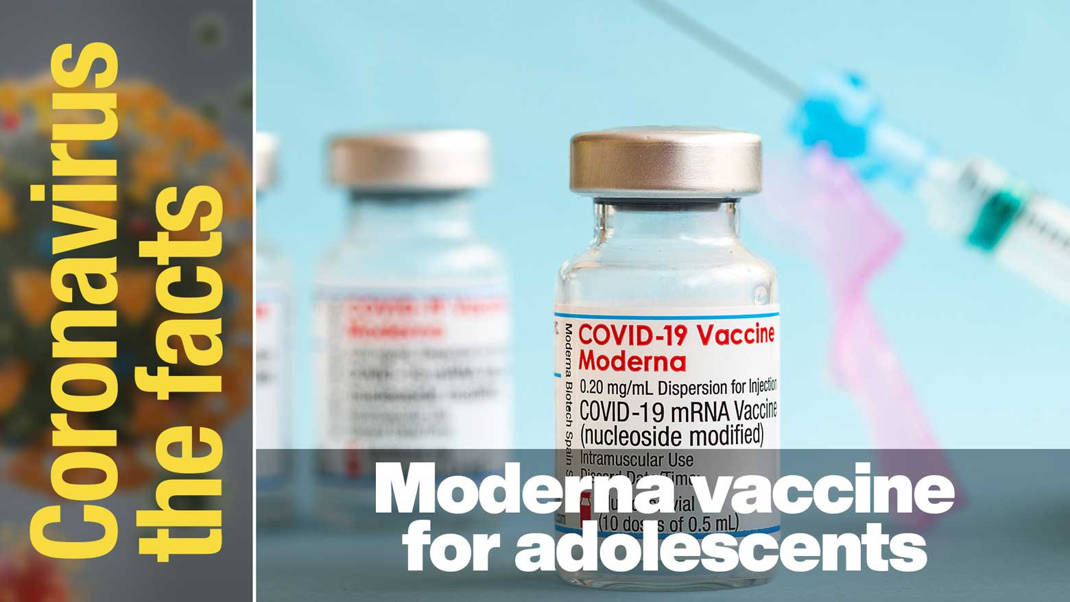 Minimum age for Moderna vaccine lowered to 12