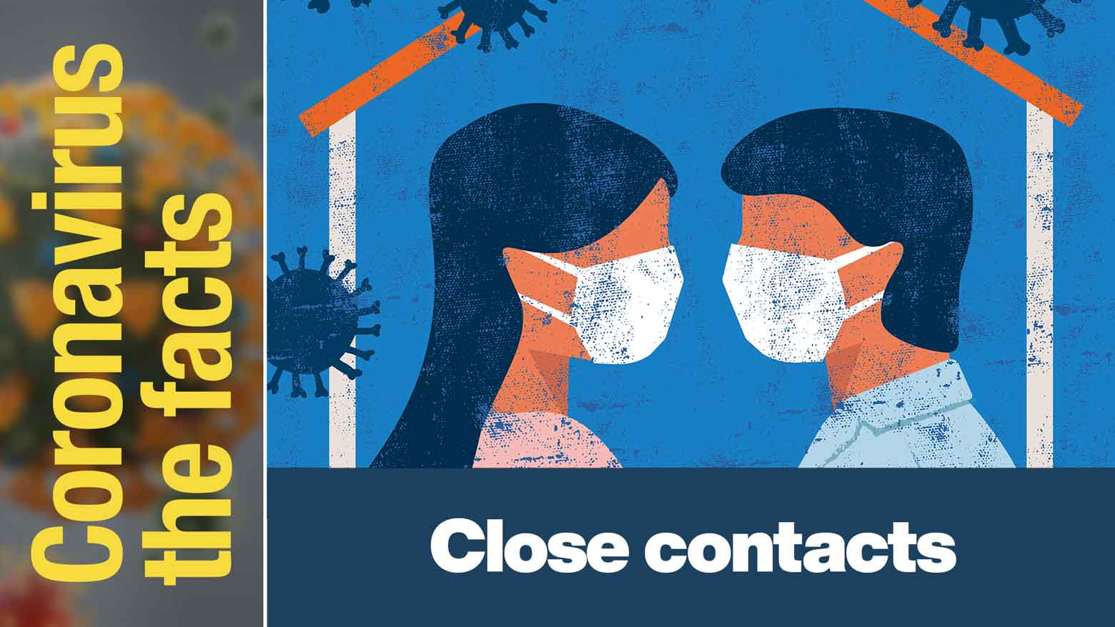 COVID-19 close contacts: how they're defined and how long to isolate