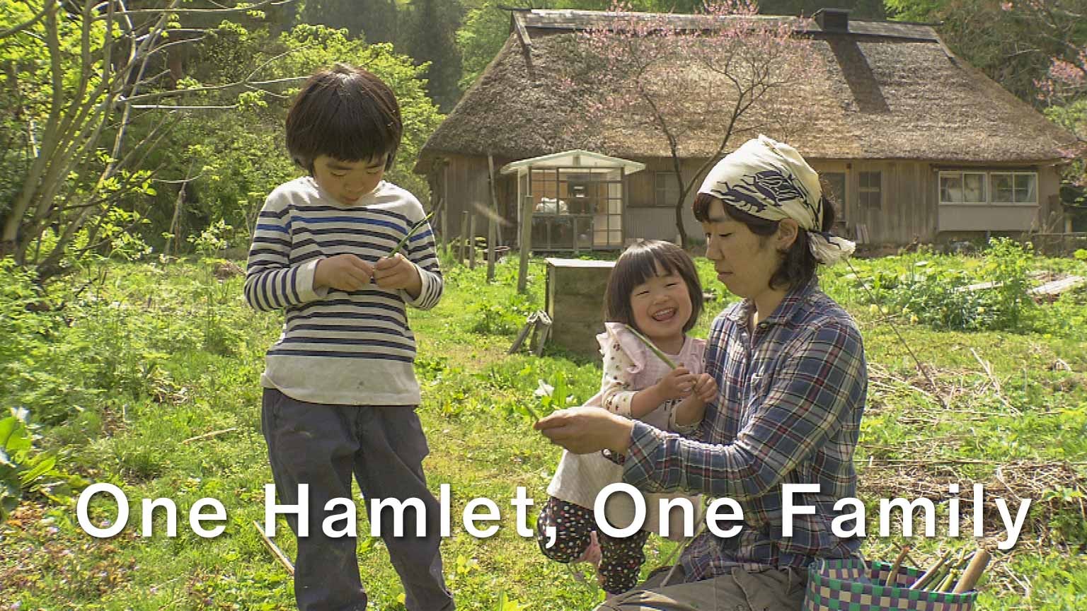 One Hamlet, One Family