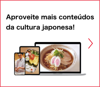Aproveite mais conteúdos da cultura japonesa!