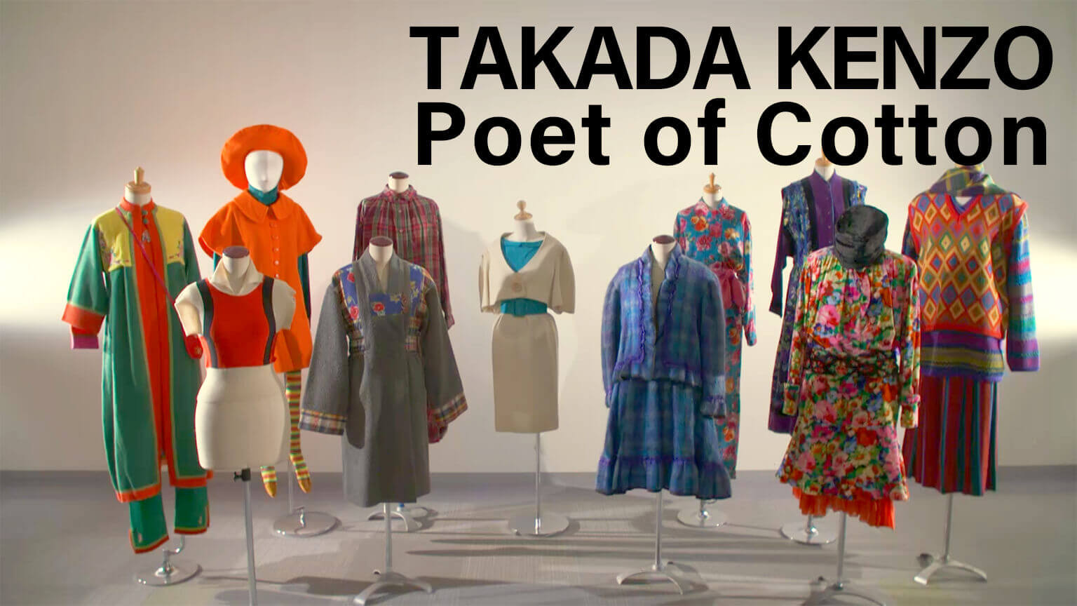 ทากาดะ เคนโซ กวีแห่งผ้าฝ้าย
TAKADA KENZO Poet of Cotton