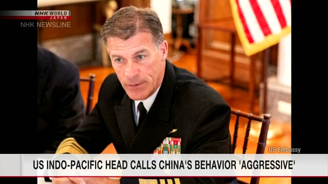 米国のインド太平洋司令官、中国の「攻撃的な行動」を懸念