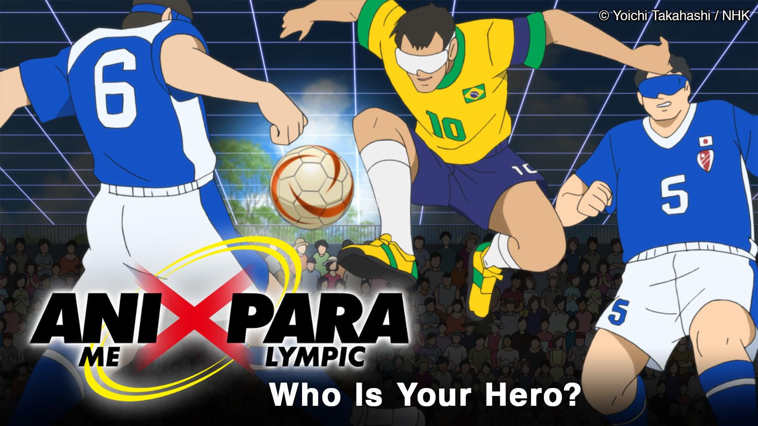 Animation x Paralympic：谁是你的英雄？